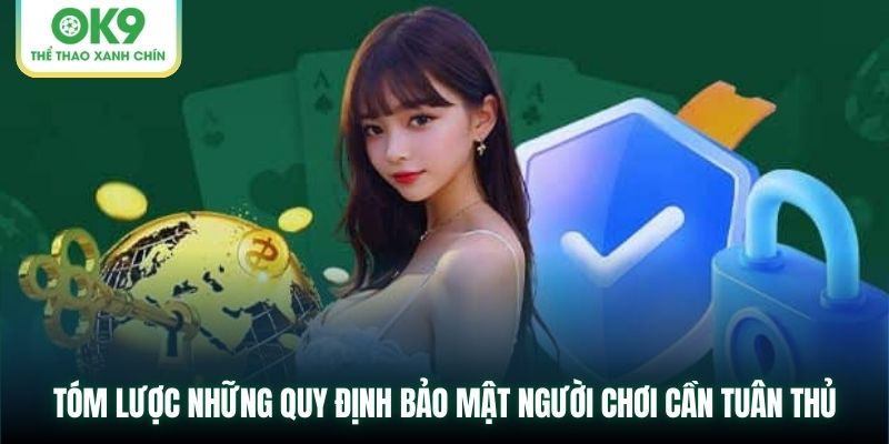 Tóm lược những quy định bảo mật người chơi cần tuân thủ